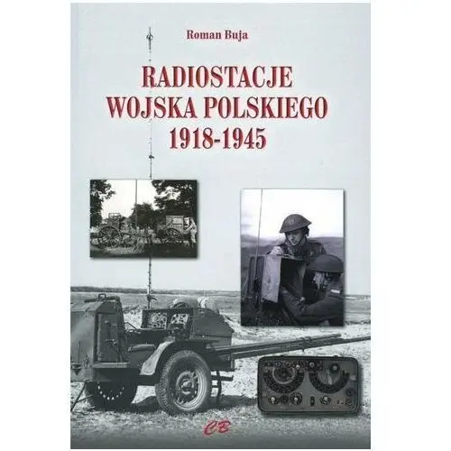 Cb agencja wydawnicza Radiostacje wojska polskiego 1918-1945