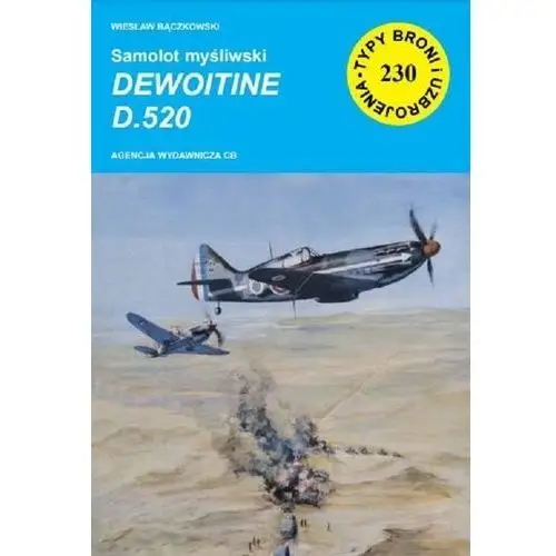 Samolot myśliwski Dewoitine D.520 - Wiesław Bączkowski - książka