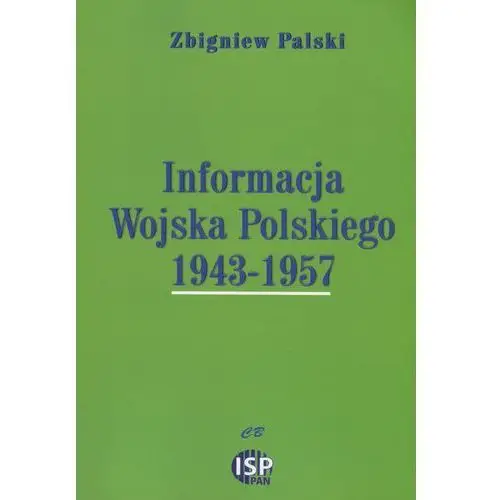 Informacja Wojska Polskiego 1943- 1957,678KS (6320345)