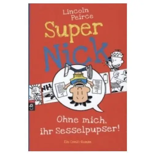 Super nick - ohne mich, ihr sesselpupser! Cbj