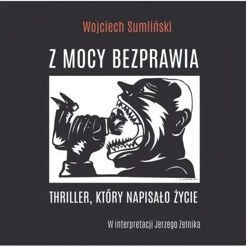 Cd mp3 z mocy bezprawia - wojciech sumliński Wojciech sumliński reporter