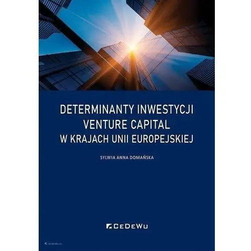 Cedewu Determinanty inwestycji venture capital w