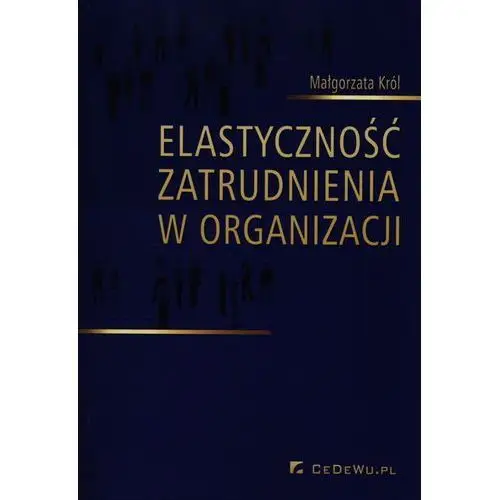 Elastyczność zatrudnienia w organizacji Cedewu