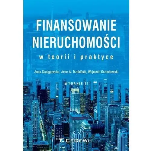 Finansowanie nieruchomości w teorii i praktyce