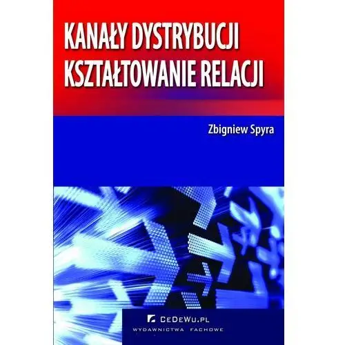 Kanały dystrybucji kształtowanie relacji Cedewu