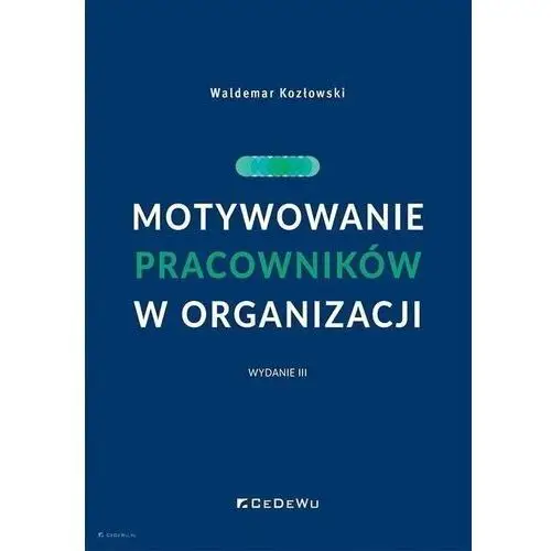 Motywowanie pracowników w organizacji w.3