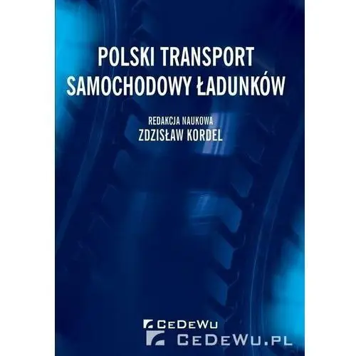 Polski transport samochodowy ładunków - zdzisław kordel Cedewu