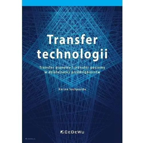Cedewu Transfer technologii. tranfser pionowy i transfer poziomy w działalności przedsiębiorstw