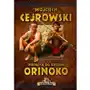 Cejrowski wojciech Piechotą do źródeł orinoko - wojciech cejrowski Sklep on-line