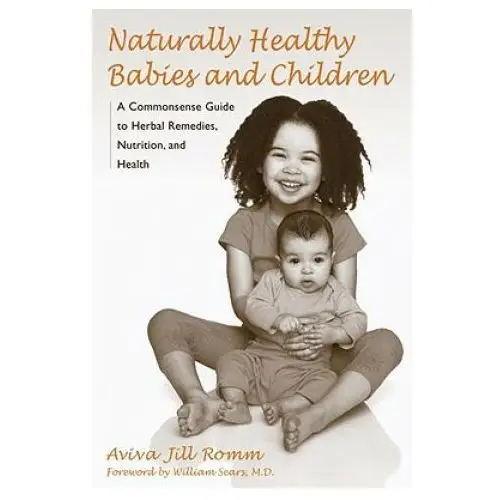 Celestial arts Naturally healthy babies and children