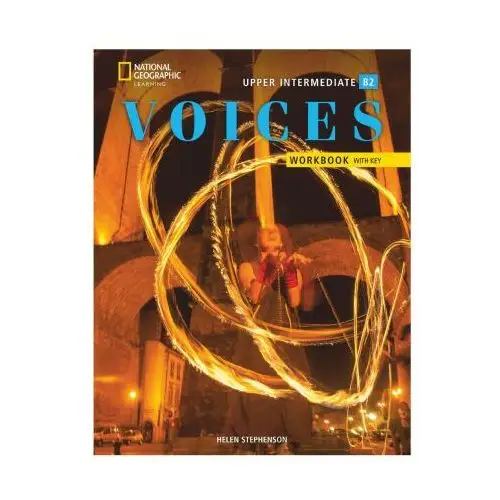 Voices upper-intermediate: workbook with answer key Cengage learning, inc