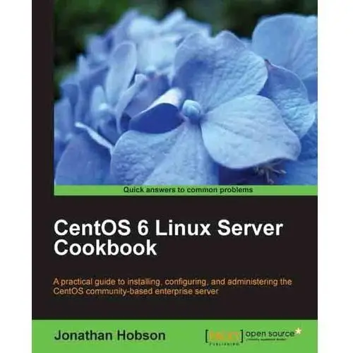 CentOS 6 Linux Server Cookbook