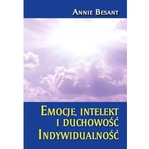Emocja intelekt i duchowość. indywidualność