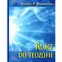 Klucz do Teozofii - Bławatska Helena P. - książka Sklep on-line