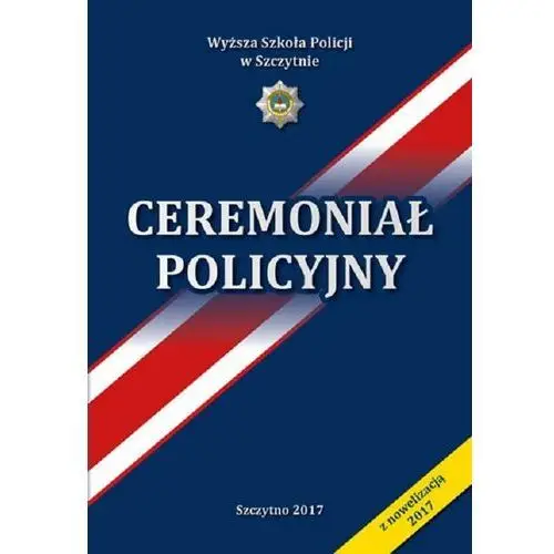 Ceremoniał Policyjny, AZ#F851B22CEB/DL-ebwm/pdf
