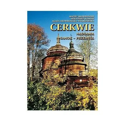 Cerkwie 5. Nadsania Sanok - Przemyśl