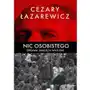 Nic osobistego. sprawa janusza walusia Cezary łazarewicz Sklep on-line