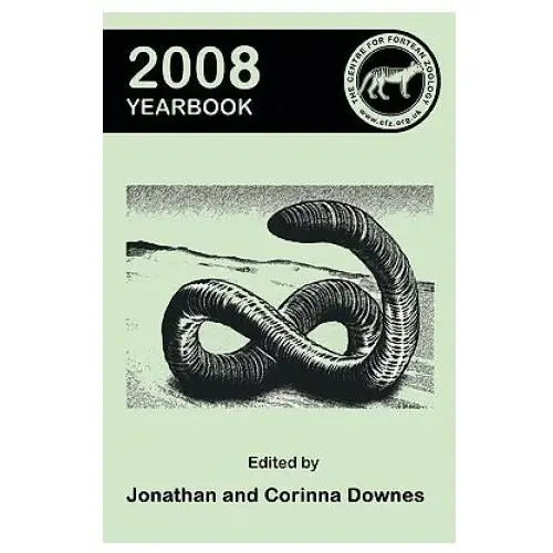 Centre for fortean zoology yearbook 2008 Cfz press