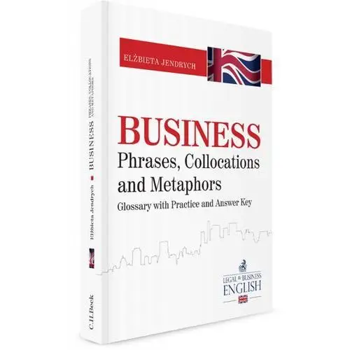 Business phrases, collocations and metaphors C.h. beck