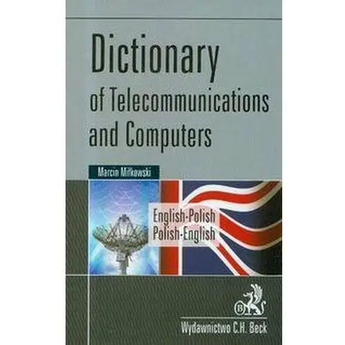 Dictionary of telecommunications and computers english-polish polish-english - Miłkowski Marcin - książka