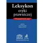 C.h. beck Leksykon etyki prawniczej. 100 podstawowych pojęć. - książka Sklep on-line