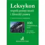 C.h. beck Leksykon współczesnej teorii i filozofii prawa 100 podstawowych pojęć - prof. dr hab. jerzy zajadło, prof. ug dr hab. kamil zeidler Sklep on-line