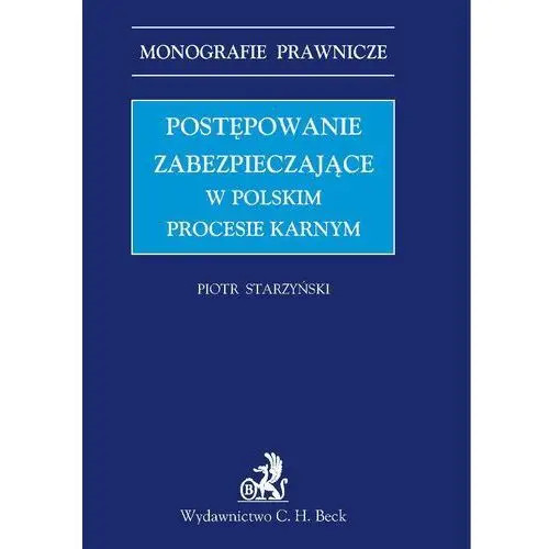 Postępowanie zabezpieczające w polskim prawie karnym