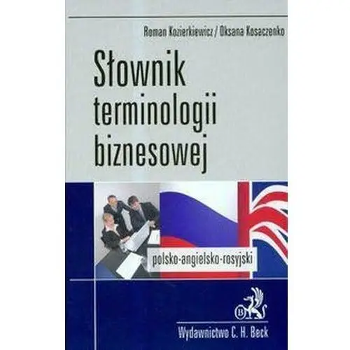 Słownik terminologii biznesowej polsko-angielski angielsko-polski