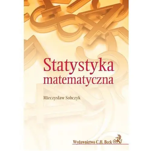 C.h. beck Statystyka matematyczna - mieczysław sobczyk