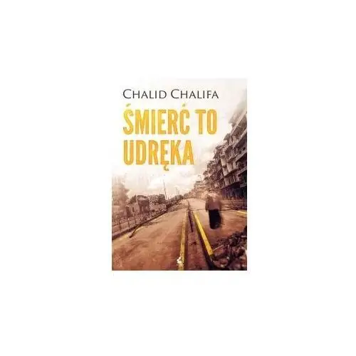 Chalifa chalid Śmierć to udręka - chalid chalifa