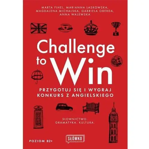 Challenge to Win. Przygotuj się i wygraj konkurs z angielskiego