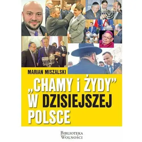 Chamy i Żydy w dzisiejszej Polsce