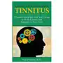 Change your mind about tinnitus: transforming the way you think to help control the ringing in your ears Marcellina mountain press Sklep on-line