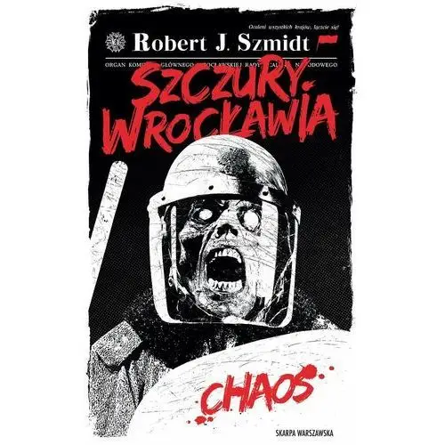 Chaos. Szczury Wrocławia. Tom 1