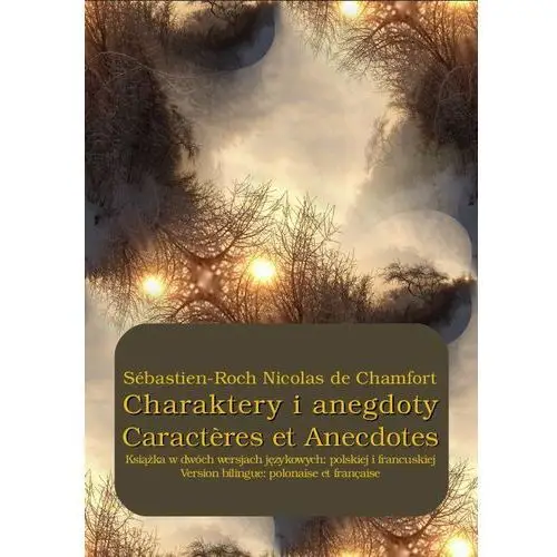 Charaktery i anegdoty. caract?res et anecdotes