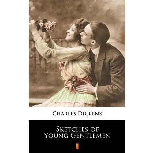 Sketches of young gentlemen Charles dickens