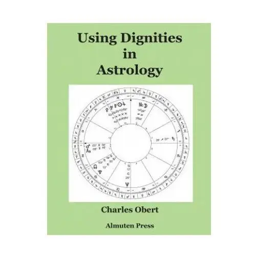 Charles obert Using dignities in astrology