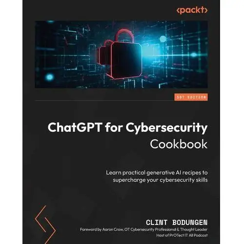 ChatGPT for Cybersecurity Cookbook