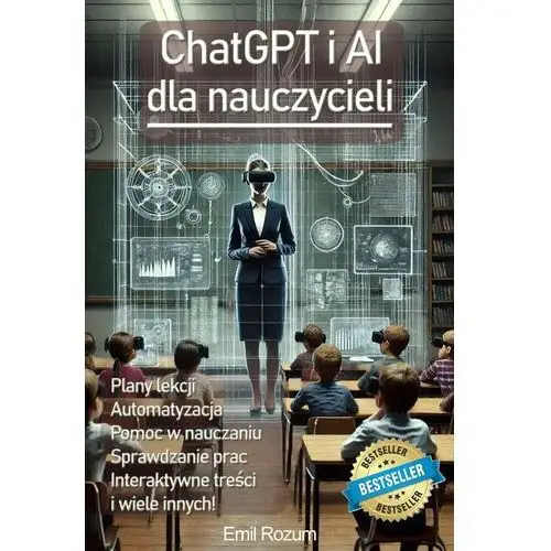 ChatGPT i AI dla nauczycieli. Sztuczna Inteligencja w edukacji