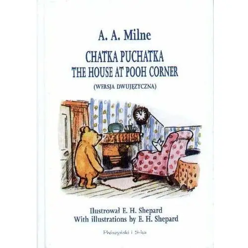 Chatka Puchatka. The House at Pooh Corner