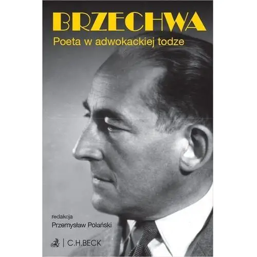 Brzechwa. poeta w adwokackiej todze C.h.beck