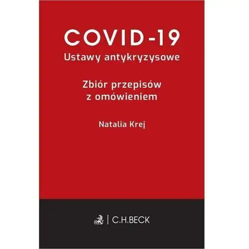 COVID-19 Ustawy antykryzysowe Zbiór przepisów z omówieniem