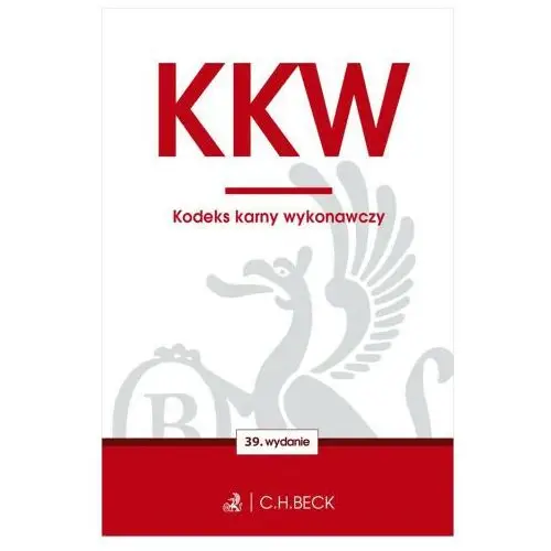 C.h.beck Kkw. kodeks karny wykonawczy wyd. 39