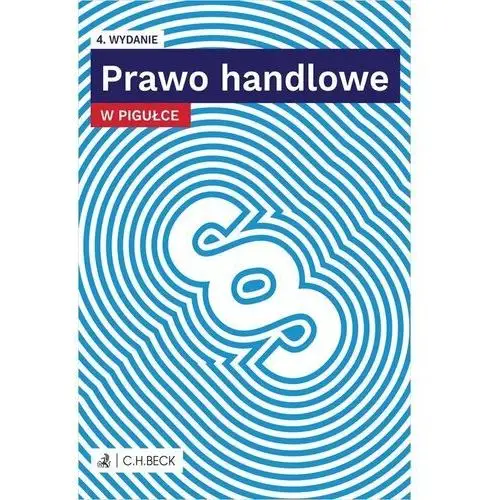 Prawo handlowe w pigułce + testy online wyd. 4 C.h.beck