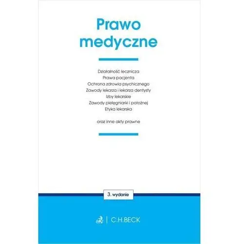 Prawo medyczne oraz inne akty prawne C.h.beck