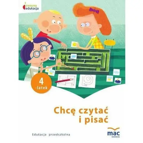 Chcę czytać i pisać 4-latek. Owocna edukacja