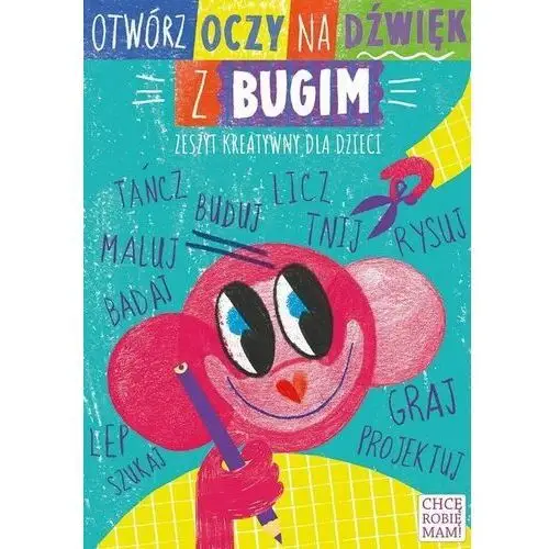 Chcę robię mam Otwórz oczy na dźwięk z bugim. zeszyt kreatywny