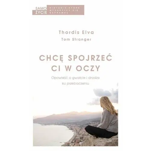 Chcę spojrzeć ci w oczy