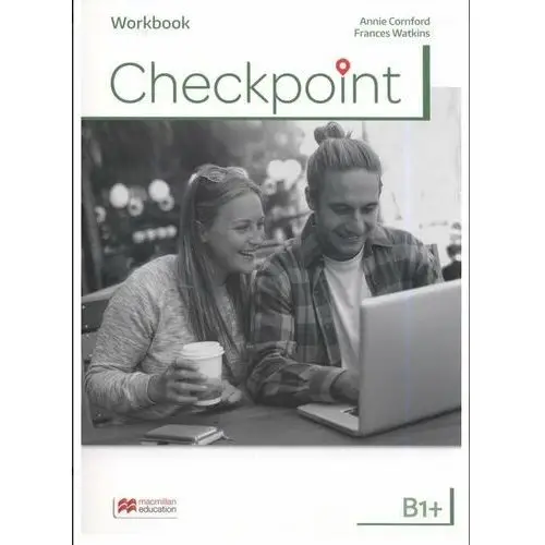 Checkpoint B1+ Workbook. Język angielski. Liceum i technikum