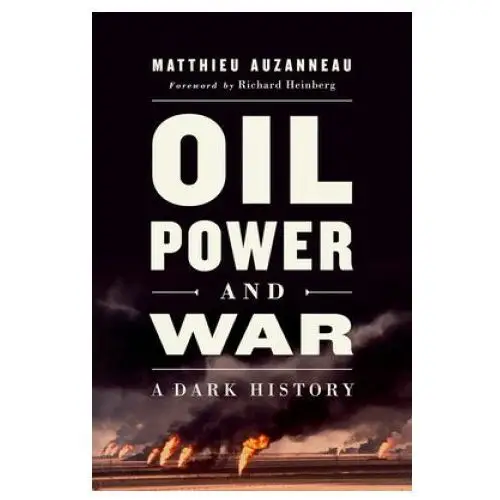 Chelsea green publishing co Oil, power, and war